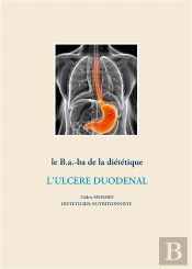 Le B.A.-Ba De La Dietetique Pour L'Ulcere Duodenal