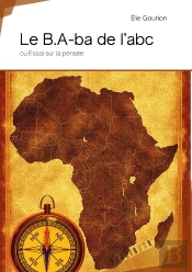 Le B.A.-Ba De L'Abc ; Essai Sur La Pensée