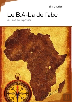 Bertrand.pt - Le B.A.-Ba De L'Abc ; Essai Sur La Pensée
