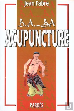 Bertrand.pt - Le B.A Ba De L'Acupuncture