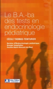 Le B.A.-Ba Des Tests En Endocrinologie Pédiatrique