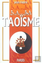 Le B.A. -Ba Du Taoisme
