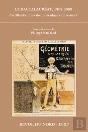 Le Baccalauréat, 1808-2008 : Certification Française Ou Pratique Européenne ?
