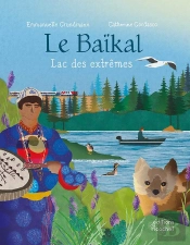 Le Baïkal : Lac Des Extrêmes