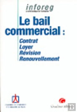 Bertrand.pt - Le Bail Commercial ; Contrat, Loyer, Revision, Renouvellement