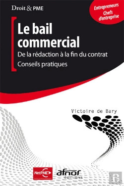Bertrand.pt - Le Bail Commercial : De La Rédaction À La Fin Du Contrat