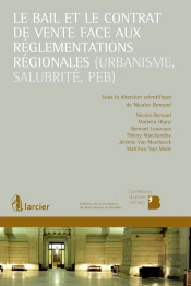 Le Bail Et Le Contrat De Vente Face Aux Réglementations Régionales (Urbanisme, Salubrité, Peb)