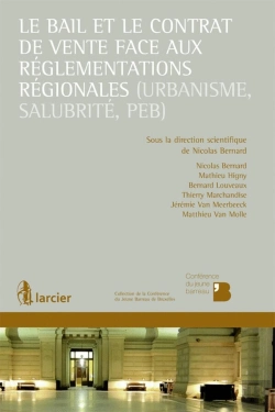 Bertrand.pt - Le Bail Et Le Contrat De Vente Face Aux Réglementations Régionales (Urbanisme, Salubrité, Peb)