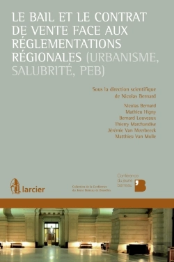Bertrand.pt - Le Bail Et Le Contrat De Vente Face Aux Réglementations Régionales (Urbanisme, Salubrité, Peb)