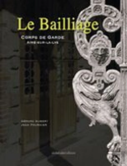 Bertrand.pt - Le Bailliage ; Corps De Garde ; Aire-Sur-La-Lys