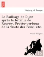 Le Bailliage De Dijon Apre S La Bataille