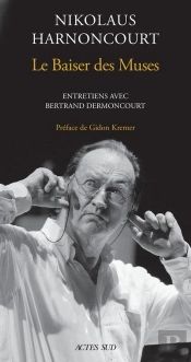 Le Baiser Des Muses ; Entretiens Avec Bertrand Dermoncourt
