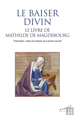 Bertrand.pt - Le Baiser Divin, Le Livre De Mathilde De Magdebourg