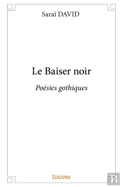 Bertrand.pt - Le Baiser Noir : Poésies Gothiques