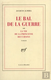 Le Bal De La Guerre Ou La Vie De La Princesse Des Ursins