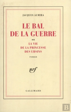 Bertrand.pt - Le Bal De La Guerre Ou La Vie De La Princesse Des Ursins