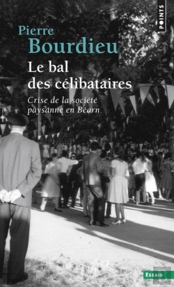 Bertrand.pt - Le Bal Des Celibataires - Crise De La Societe Paysanne En Bearn