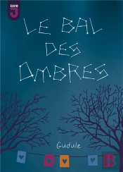 Le Bal Des Ombres