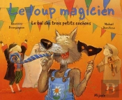 Le Bal Des Trois Petits Cochons