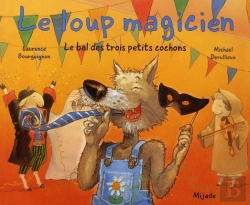 Bertrand.pt - Le Bal Des Trois Petits Cochons