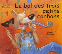 Bertrand.pt - Le Bal Des Trois Petits Cochons