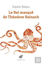 Le Bal Masqué De Théodore Reinach
