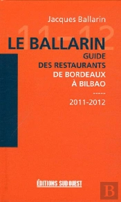 Le Ballarin-Guide Des Restaurants De Bordeaux A Bilbao
