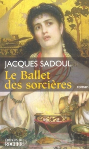 Le Ballet Des Sorcieres
