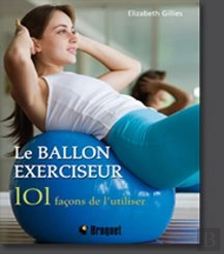 Bertrand.pt - Le Ballon Exerciseur 101 Facons De L'Utiliser