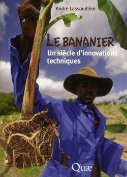 Bertrand.pt - Le Bananier : Un Siecle D'Innovations Techniques