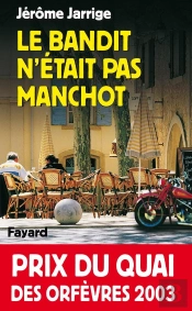 Le Bandit N'Était Pas Manchot