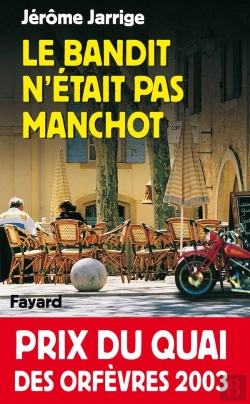 Bertrand.pt - Le Bandit N'Était Pas Manchot
