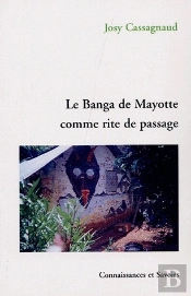 Le Banga De Mayotte Comme Rite De Passage