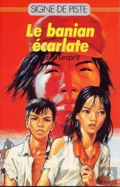 Le Banian Ecarlate