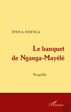 Bertrand.pt - Le Banquet De Nganga-Mayélé