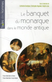 Le Banquet Du Monarque Dans Le Monde Antique