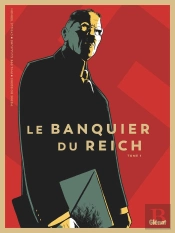 Le Banquier Du Reich Tome 1