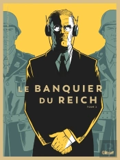 Le Banquier Du Reich Tome 2