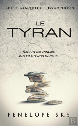 Bertrand.pt - Le Banquier - Tome 3 : Le Tyran - Le Final De La Serie De Penelope Sky, Autrice De Boutons & Dentell
