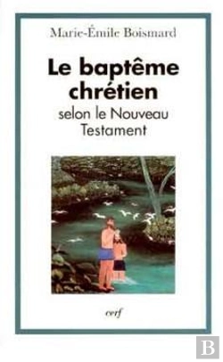 Bertrand.pt - Le Bapteme Chretien Selon Le Nouveau Testament