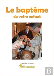 Le Bapteme De Votre Enfant