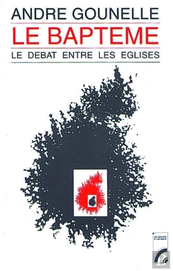 Bertrand.pt - Le Baptême ; Le Débat Entre Les Églises