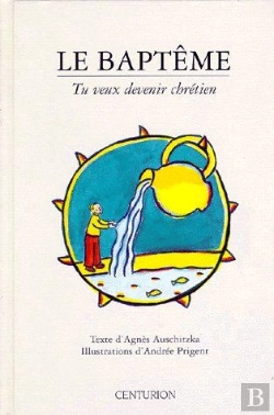 Bertrand.pt - Le Baptême ; Tu Veux Devenir Chrétien