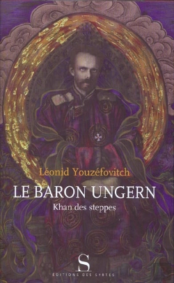 Bertrand.pt - Le Baron Ungern ; Khan Des Steppes