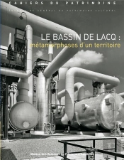 Le Bassin De Lacq : Métamorphoses D'Un Territoire