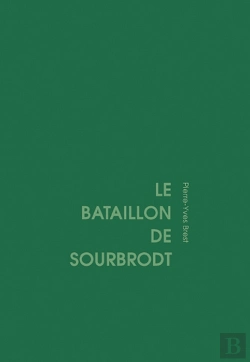 Bertrand.pt - Le Bataillon De Sourbrodt