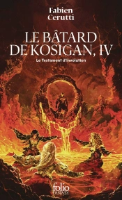 Le Bâtard De Kosigan Tome 4 : Le Testament D'Involution