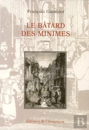 Le Bâtard Des Minimes