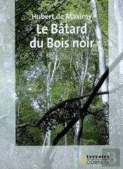 Le Batard Du Bois Noir