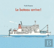 Le Bateau Arrive !
